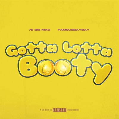 Gotta Lotta Booty - Single