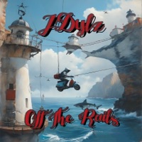 Off The Rails - Single - JDylz