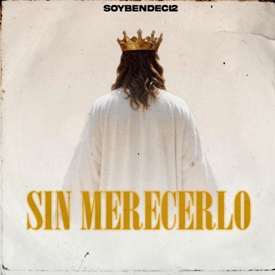 SIN MERECERLO - Single