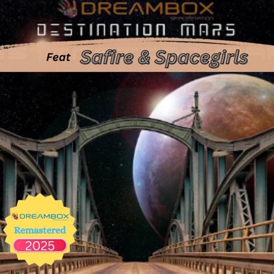 Destination mars (feat. Safire & Spacegirls) [Remastered 2025] - Single