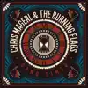 Chris Magerl and the Burning Flags - Until the Day I Die