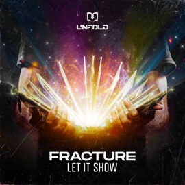 Let It Show Fracture