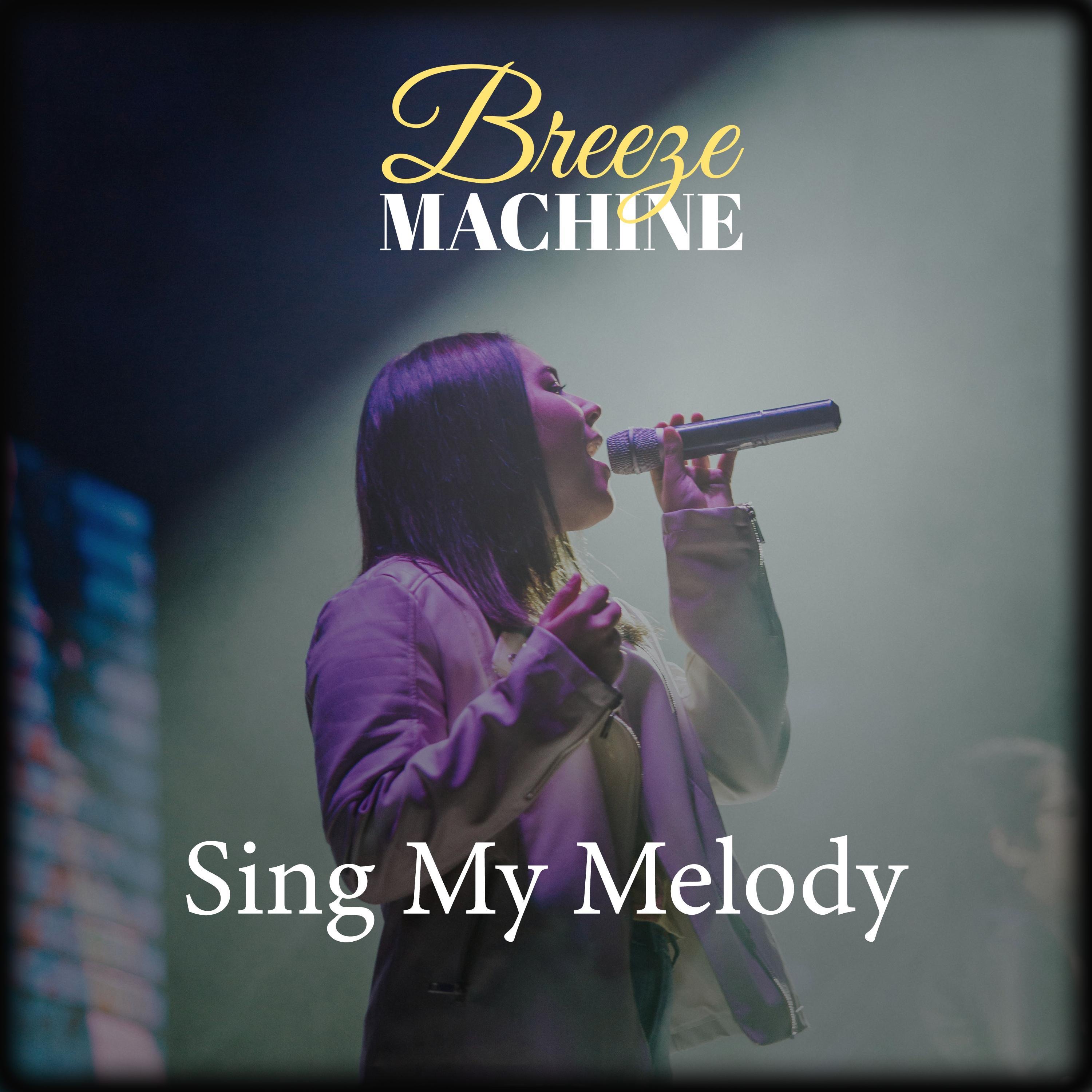 Sing My Melody - Single