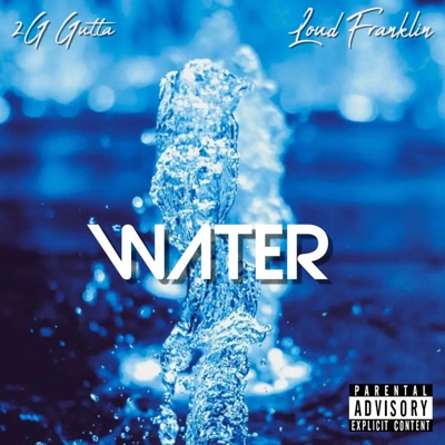 Water (feat. 2g Gutta) - Single