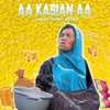 Aa Kasian Aa - Single