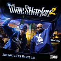 Mac Sharkin 2 - Shoboat & Tha Homie Jai