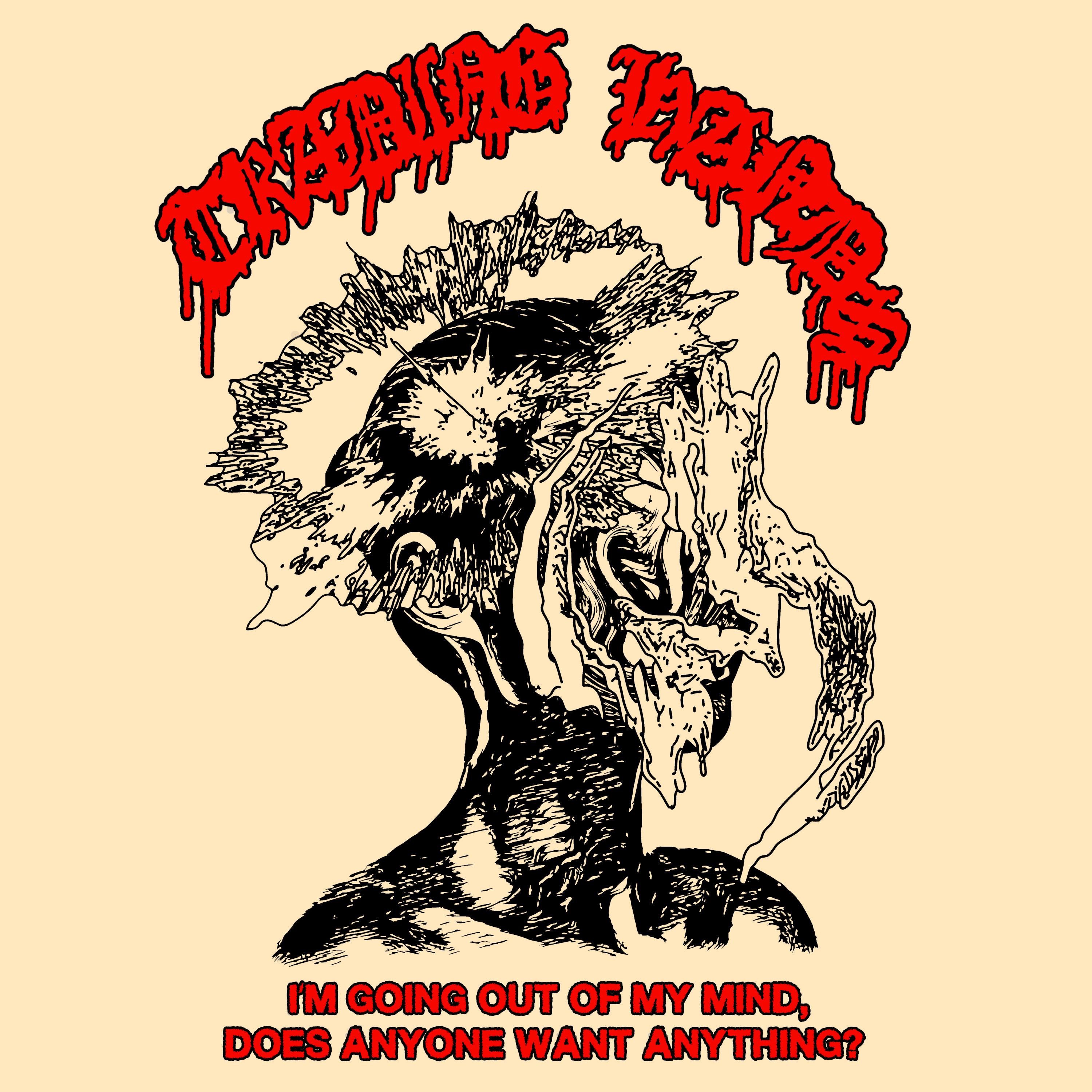 I'M GOING OUT OF MY MIND, DOES ANYONE WANT ANYTHING? - EP