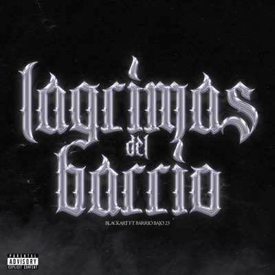 Lágrimas del barrio (feat. Tunder barrio bajo) - Single