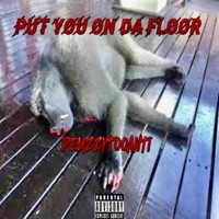 Put You On Da Floor - Single