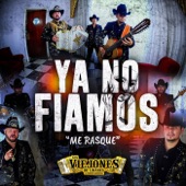 Ya No Fiamos "Me Rasque" artwork