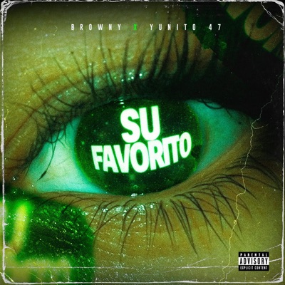 Su Favorito (feat. Yuniito47) - Single