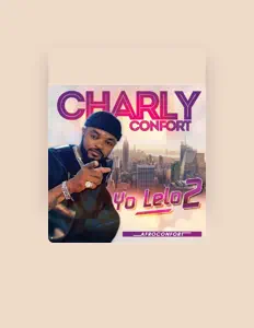 Ascolta CHARLY CONFORT, guarda video musicali, leggi la biografia, vedi le date del tour & altro!