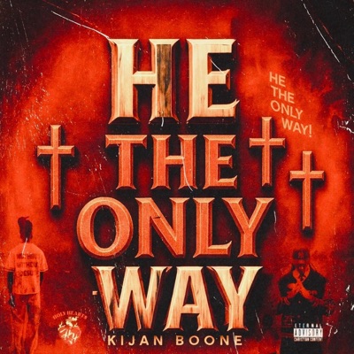 He The ONLY Way
