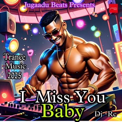 I Miss You Baby (Trance Music 2025) - Single