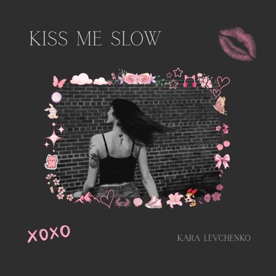 KISS ME SLOW - Single