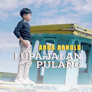 Chord Gitar Lupa Jalan Pulang - Arga Arnold