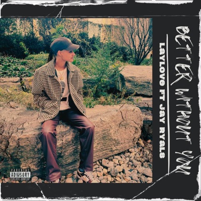 Better Without You (feat. Jay Ryals) - Single