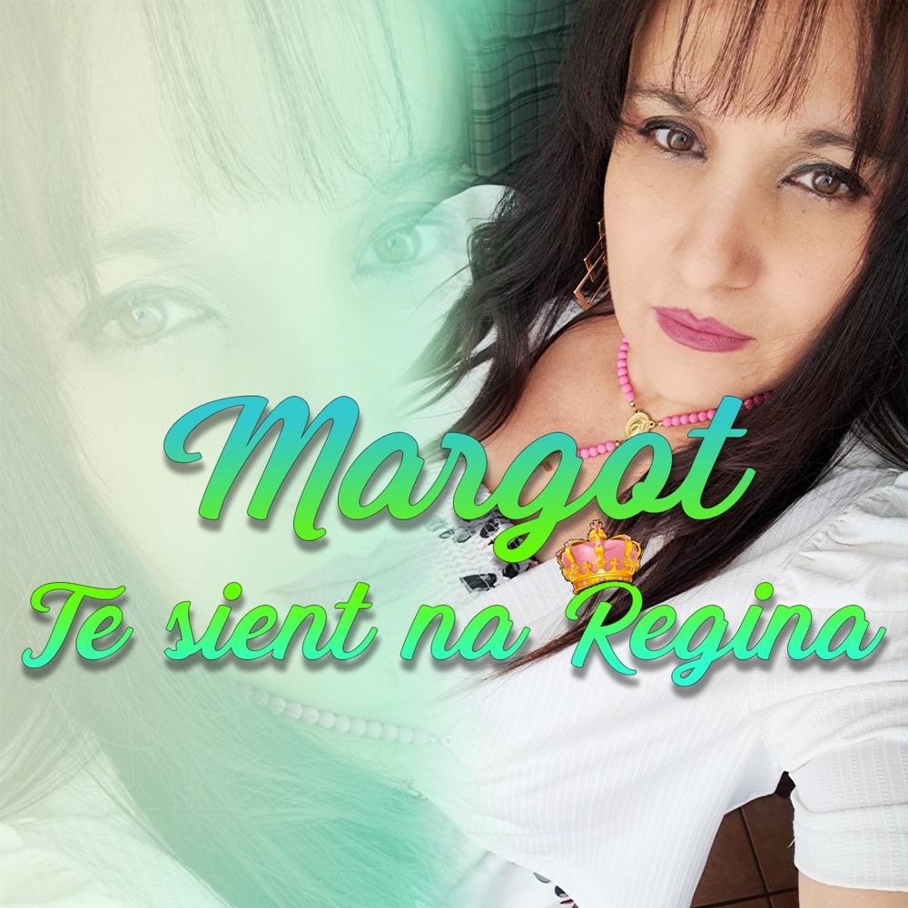 Обложка альбома «Te Sient Na Regina - Single» — Margot