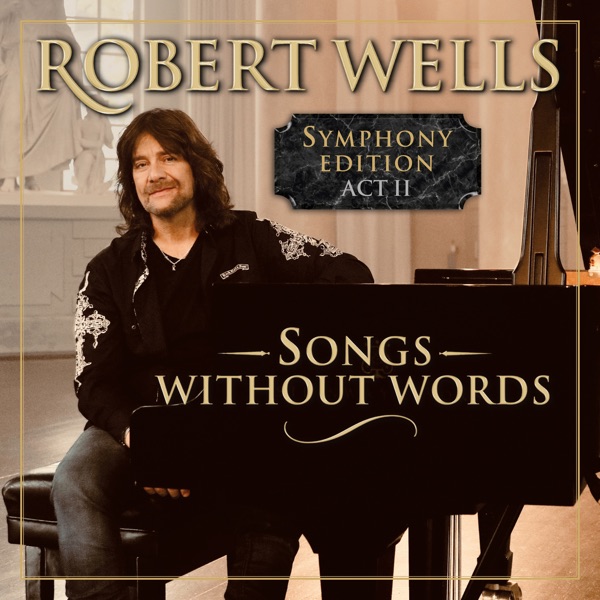 Songs Without Words – Symphony Edition Act II - Single
