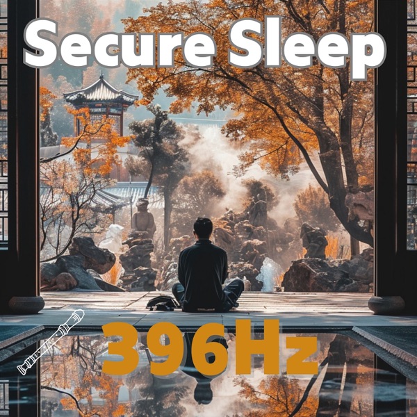 Secure Sleep: 396 Hz Therapy