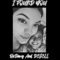I Found You - Single - BeDawg & Dezell