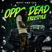 Opps Dead Freestyle - Single - West End Taz