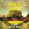 Broken Country (Reese's Book Club) (Unabridged) - Clare Leslie Hall