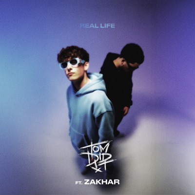 Real Life (feat. Zakhar) - Single
