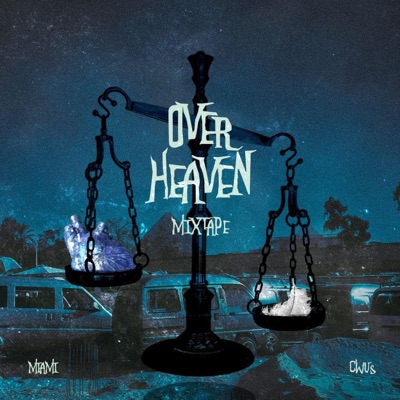 OVERHEAVEN MIXTAPE