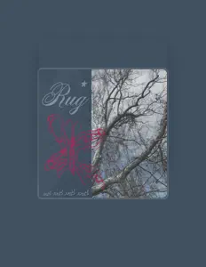 Dengarkan Rug, tonton video musik, baca bio, lihat tanggal tur & lainnya!