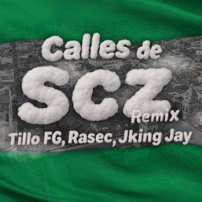 Calles de Santa Cruz (feat. Tillo FG & Rasec) - Single