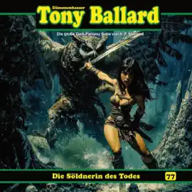 Die Söldnerin des Todes: Tony Ballard, Folge 77