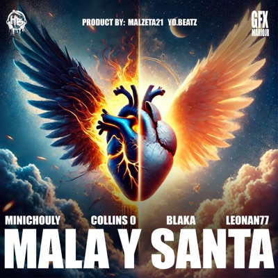 Mala y santa (feat. Blaka, Collins O, Minichouly & Leonan77) - Single