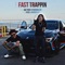 Fast Trappin (feat. Fuckgoldie & Afrodisiac) - Ka! True lyrics