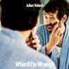 Icon What If I'm Wrong - Single