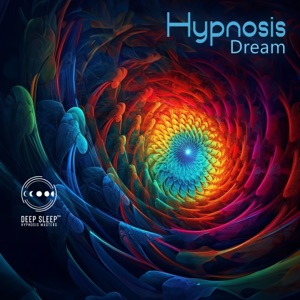 Hypnosis Dream: Hz Sleep Sounds, Deep Natural Dreaming