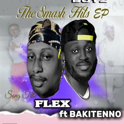 Flex (feat. BAKITENNO) - Single