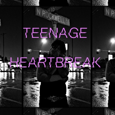 TEENAGE HEARTBREAK - Single