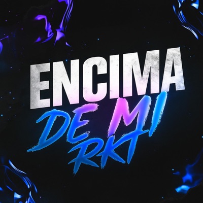Encima de mi RKT - Single