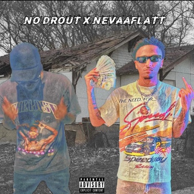 No Drout (feat. NevaaFlatt) - Single