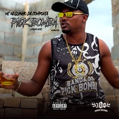 Pick Bomba 2025 (feat. 300 Produtora) - Single
