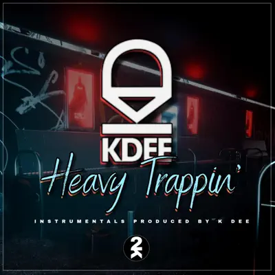 Ακούστε το άλμπουμ Heavy Trappin' από K Dee