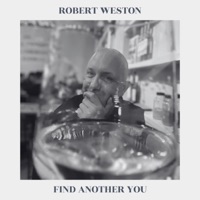 Find Another You - Single - Robert Weston