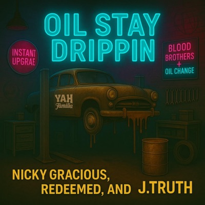 Oil Stay Drippin - Single