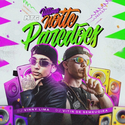 MTG ULTIMA NOITE, PAREDÕES (feat. DJ VITIN DE SEMEUQIRA) - Single