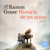 Historia de un piano - Ramon Gener