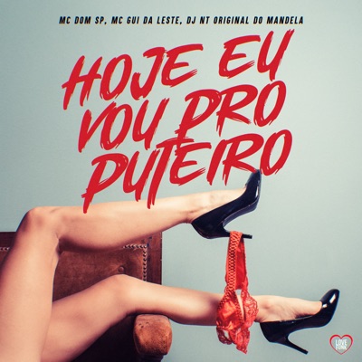 Hoje Eu Vou Pro Puteiro - Single