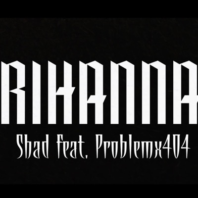 Rihanna (feat. BProblemx) - Single