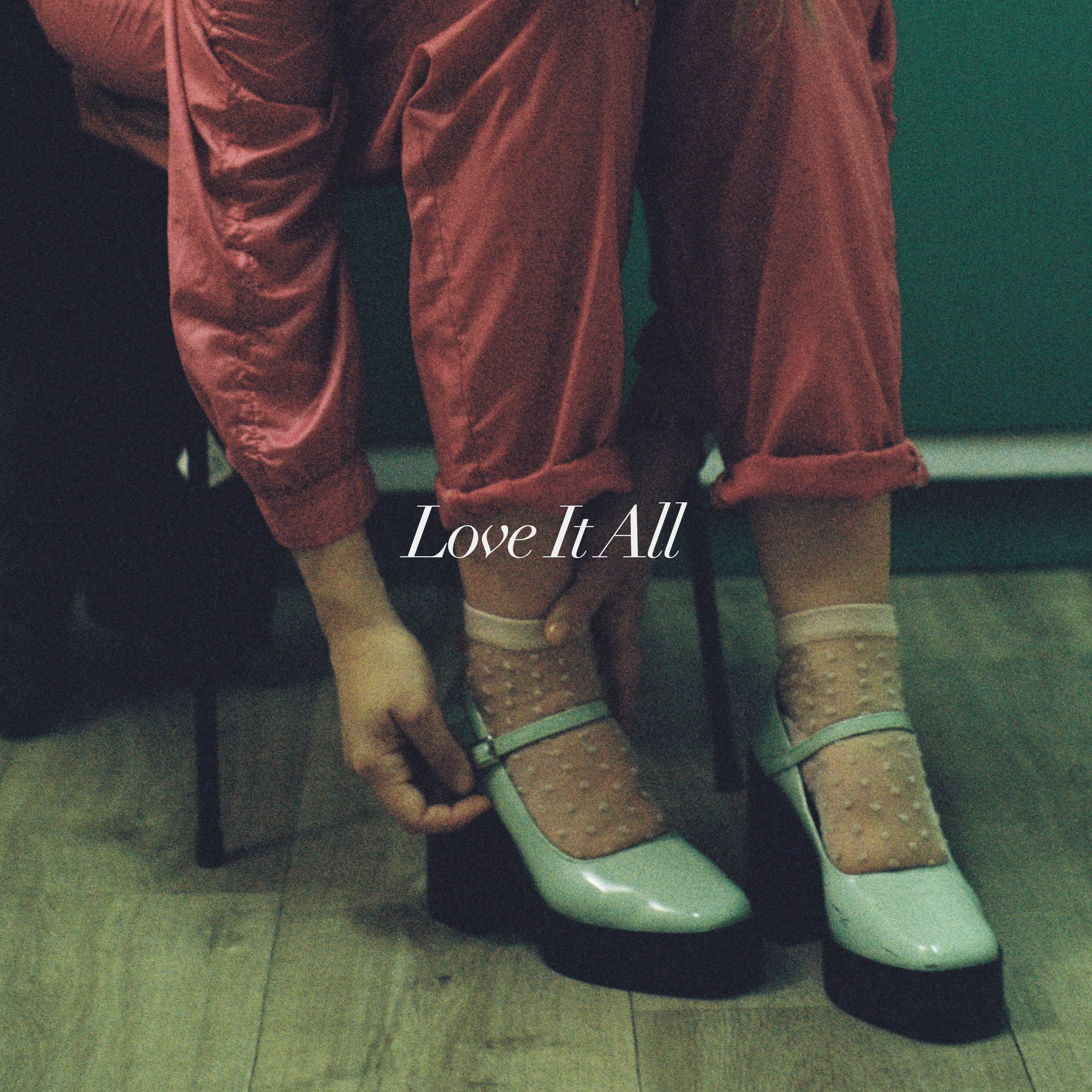 Love It All - Single