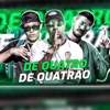 De Quatro de Quatrão (feat. MC C4) - Single